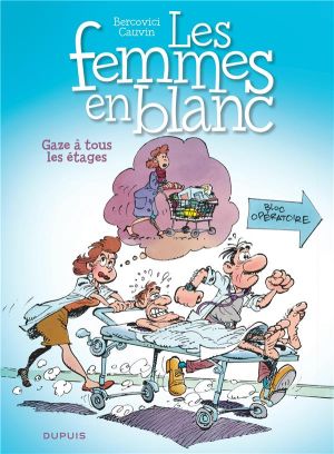 les femmes en blanc tome 2 - gaze à tous les étages