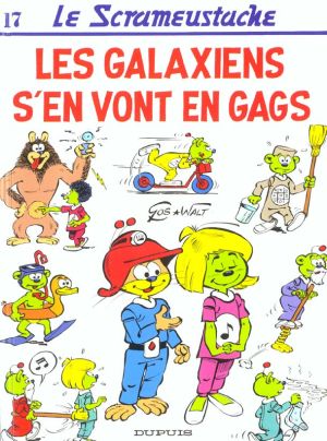 Le scrameustache tome 17 - les galaxiens vont en gags