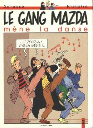 Le gang mazda tome 2 - le gang mazda mène la danse