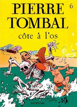 pierre tombal tome 6 - côte a l'os pierre tombal tome 6 - côte a l'os