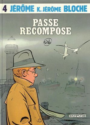 Jérôme K. Jérôme Bloche tome 4 - passé récomposé