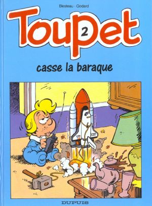 toupet tome 2 - toupet casse la baraque