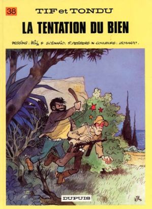 Tif et Tondu tome 38 - la tentation du bien