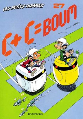 les petits hommes tome 27 - c+c = boum