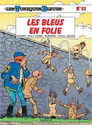 les tuniques bleues tome 32 - les bleus en folie