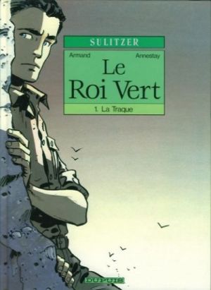 Le roi vert tome 1 - La traque