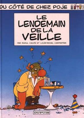 du côté de chez poje tome 3 - lendemain de veille