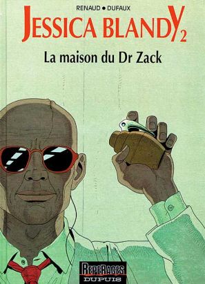 Jessica Blandy tome 2 - la maison du docteur zack