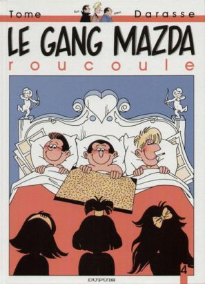 Le gang mazda tome 4 - le gang mazda roucoule
