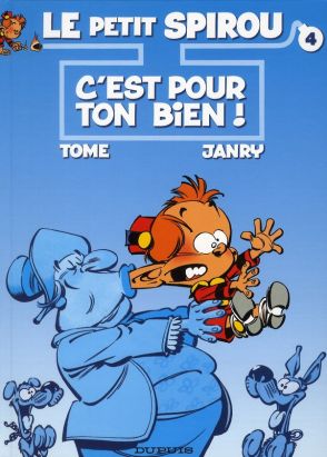 le petit spirou tome 4 - c'est pour ton bien