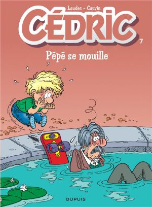 cédric tome 7 - pépé se mouille