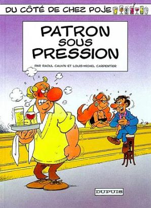 du côté de chez poje tome 5 - patron sous pression