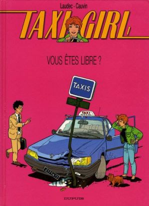 Taxi girl tome 1 - vous êtes libre