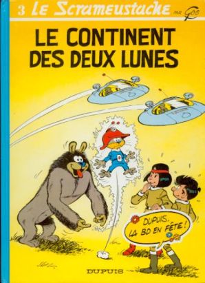 Scrameustache (Le) tome 3 - Le Continent des deux lunes (éd. 1994)