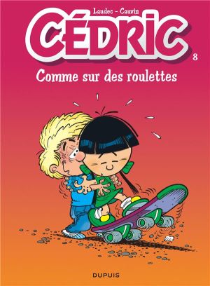 cédric tome 8 - comme sur des roulettes