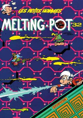Les petits hommes tome 32 - melting-pot