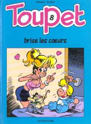 toupet tome 8 - toupet brise les coeurs