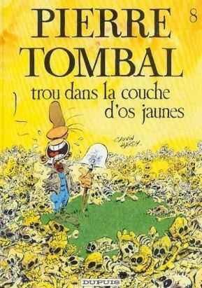 Pierre Tombal tome 8 - Trou dans la couche d'os jaunes (éd. 1996)