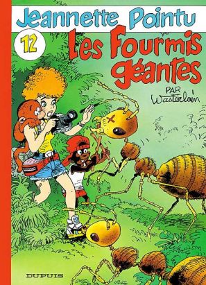 Jeannette Pointu tome 12 - les fourmis géantes Jeannette Pointu tome 12 - les fourmis géantes