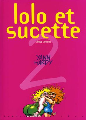 lolo et sucette tome 2 - vénus vénales