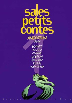 Sales petits contes tome 1 - Andersen