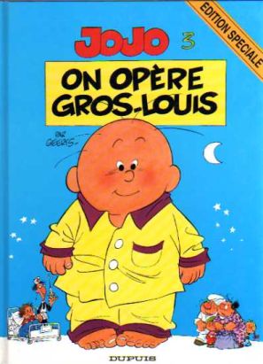 Jojo (Geerts) tome 3 - On opère Gros-Louis (éd. 1997)