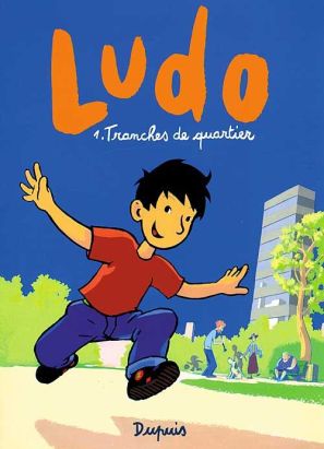 Ludo tome 1 - tranches de quartier