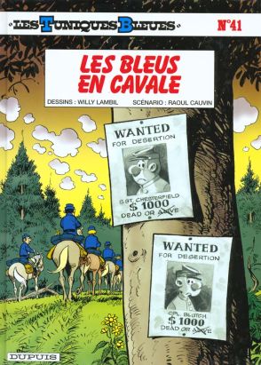 les tuniques bleues tome 41 - les bleus en cavale