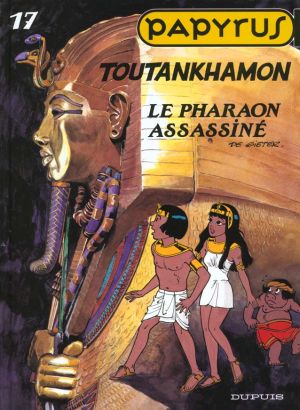 papyrus tome 17 - toutankhamon papyrus tome 17 - toutankhamon