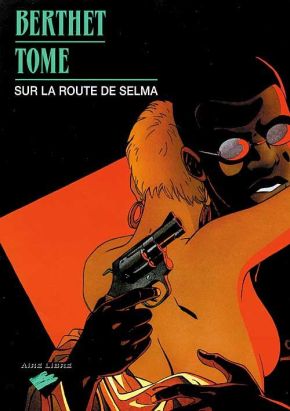 sur la route de selma tome 1