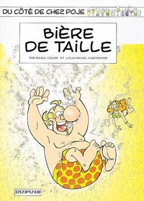 du côté de chez poje tome 10 - bière de taille