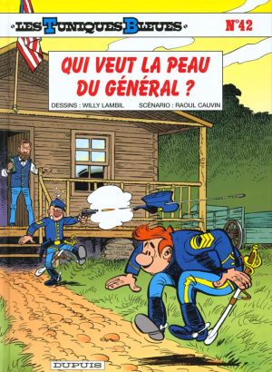 les tuniques bleues tome 42 - qui veut la peau du général