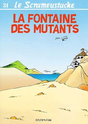 Le scrameustache tome 31 - la fontaine des mutants