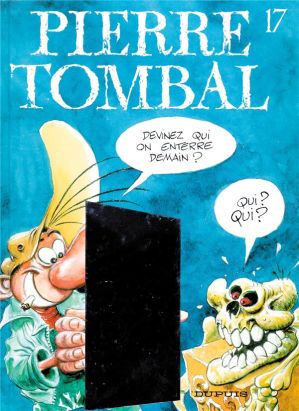 pierre tombal tome 17 - qui on enterre demain