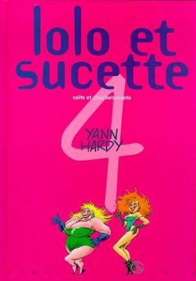 lolo et sucette tome 4 - coïts et chuchotements