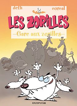 les zorilles tome 2 - gare aux zorilles