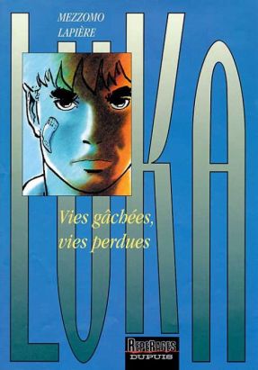 Luka tome 4 - vies gachées, vies perdues