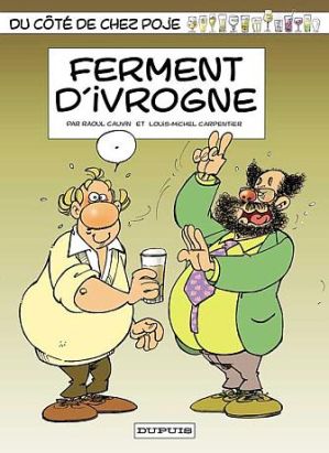 du côté de chez poje tome 11 - ferment d'ivrogne