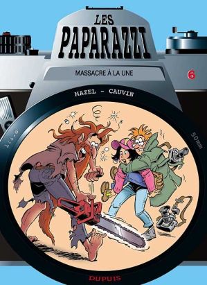 Les paparazzi tome 6 - massacre a la une