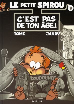 le petit spirou tome 9 - c'est pas de ton âge