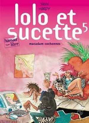 lolo et sucette tome 5 - macadam cochonnes