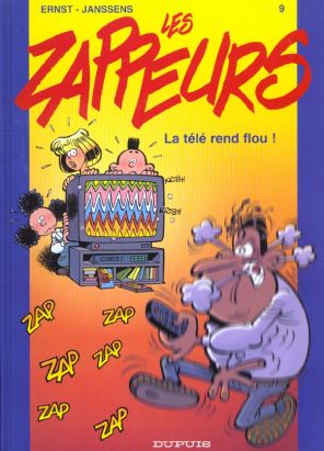 les zappeurs tome 9 - la télé rend flou