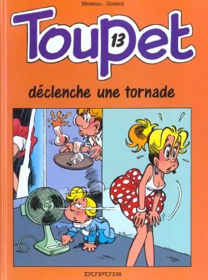 toupet tome 13 - toupet declenche une tornade toupet tome 13 - toupet declenche une tornade