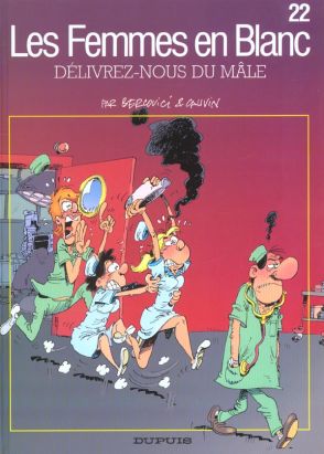 les femmes en blanc tome 22 - délivrez-nous du mâle