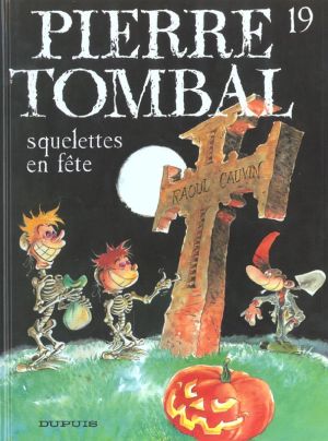 pierre tombal tome 19 - squelettes en fête