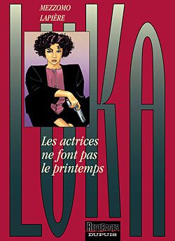 luka tome 6 - les actrices ne font pas le printemps