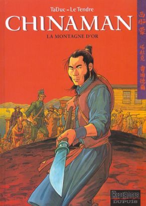 chinaman tome 1 - la montagne d'or