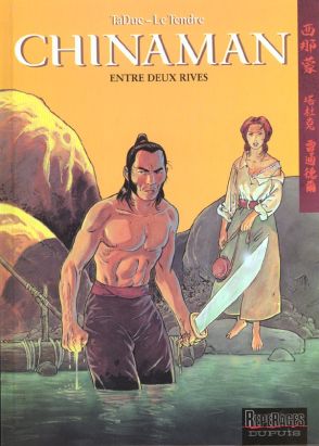 chinaman tome 5 - entre deux rives