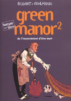 Green manor tome 2 - de l'inconvénient d'être mort Green manor tome 2 - de l'inconvénient d'être mort