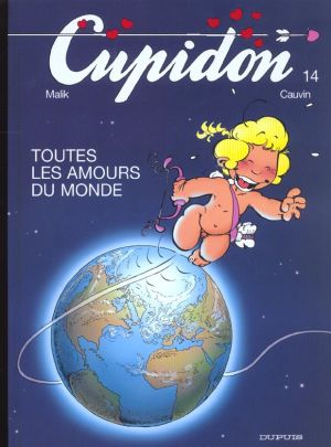 cupidon tome 14 - toutes les amours du monde